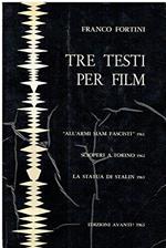 Tre testi per film. 