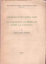 Los Judaizantes Castellanos Y La Inquisicion En Tiempo De Isabel La Catolica