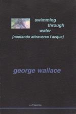 Swimming through water-Nuotando attraverso l'acqua. Con CD-ROM