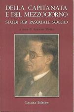 Della Capitanata E Del Mezzogiorno. Studi Per Pasquale Soccio