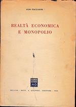 Realtà economica e monopolio