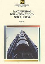 La costruzione della città europea negli anni '80