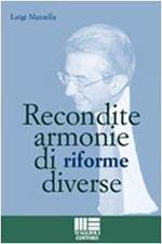 Recondite armonie di riforme diverse