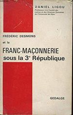 Frédéric Desmons et la Franc-Maçonnerie sous la 3. République