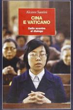 Cina e Vaticano. Dallo scontro al dialogo