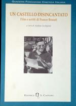 Un castello disincantato. Film e scritti di Franco Brusati