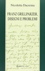 Franz Grillparzer. Disegni e problemi