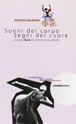 Suoni del corpo, segni del cuore. La danza del Butô tra Oriente e Occidente