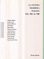 La cultura filosofica italiana dal 1945 al 1980