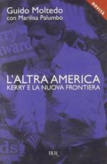 L' altra America. Kerry e la nuova frontiera