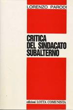 Critica del sindacato subalterno