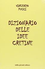 Dizionario delle idee cretine