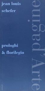 Prologhi & florilegio