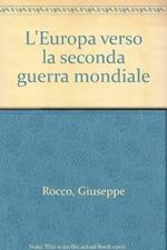 L' Europa verso la seconda guerra mondiale