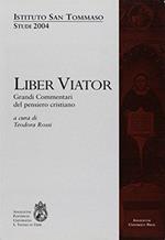 Liber viator. Grandi commentari del pensiero cristiano. Studi 2004