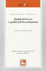 Qualità del lavoro e qualità dell'invecchiamento