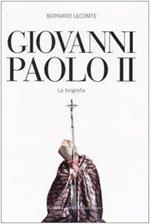 Giovanni Paolo II. La biografia