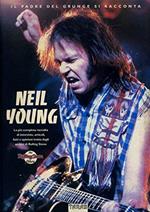 Neil Young: the Rolling Stone files. Il padre del grunge si racconta