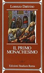 Il primo monachesimo