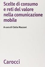 Scelte di consumo e reti del valore nella comunicazione mobile