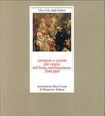 Ambiente e società alle origini dell'Italia contemporanea. 1700-1850