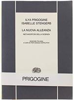 La nuova alleanza. Metamorfosi della scienza