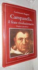 Campanella, il frate rivoluzionario. Utopia o apocalisse?