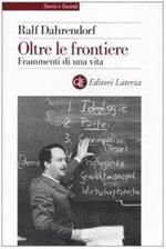 Oltre le frontiere. Frammenti di una vita