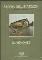 Storia d'Italia. Le regioni dall'unita' a oggi. Il Piemonte