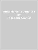 Arria Marcella-Jettatura