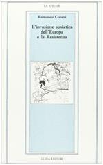 L' invasione sovietica dell'Europa e la Resistenza