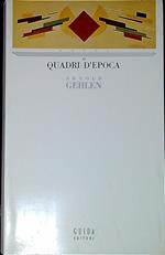 Quadri d'epoca sociologia e estetica della pittura moderna di: Gehlen, Arnold