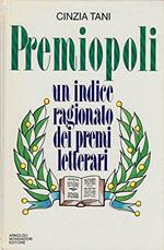 Premiopoli. Un indice ragionato dei premi letterari