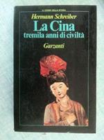 La Cina. Tremila anni di civiltà