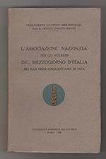 L' Associazione Nazionale per gli Interessi del Mezzogiorno d'Italia nei suoi primi cinquant'anni di vita