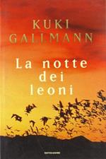 La notte dei leoni