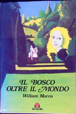 Il bosco oltre il mondo