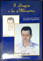 Il sogno e la memoria : vita ed opere del compositore Fernando Squadroni