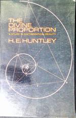 The divine proportion : a study in mathematical beauty