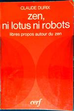 Zen, ni lotus ni robots