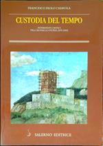 Custodia del tempo : interventi critici tra cronaca e storia (1974-2001)