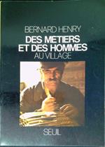 Des metiers et des hommes au village