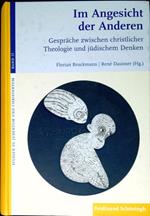 Im Angesicht der Anderen : Gesprache zwischen christlicher Theologie und judischem Denken : Festschrift fur Josef Wohlmuth zum 75. Geburtstag