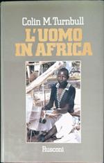 L' uomo in Africa