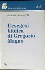 L' esegesi biblica di Gregorio Magno