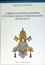 Il primato del romano pontefice in un'opera inedita di Pietro Dal Monte del secolo 15