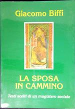 La sposa in cammino : testi scelti di un magistero sociale