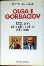 Olga e Gorbaciov : 1000 anni di cristianesimo in Russia