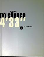 No silence - 4'33