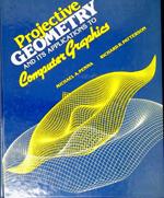 Projective geometry and its applications to computer graphics